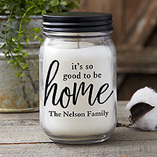 Good To Be Home Farmhouse Candle Jar - 21624