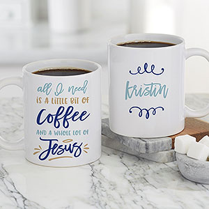 A Little Bit of Coffee and a Lot of Jesus Personalized Coffee Mug 11 oz.- White - 21392-S