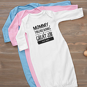 Mommy Youre Doing A Great Job Personalized Baby Gown - 24381-G