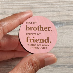First My Brother Personalized Wood Pocket Token- Pink Stain - 37965-P