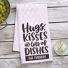 Hugs, Kisses  Lots of Dishes Personalized Kitchen Towel - 26071