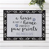 A House Is Not A Home Without Paw Prints Personalized Doormats - 26469