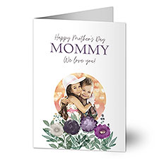 Floral Love for Mom Personalized Mothers Day Photo Cards - 32155