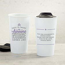 This Is What an Awesome Nurse Looks Like Ceramic Travel Mug - 34975