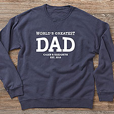 Personalized Adult Sweatshirt - Worlds Greatest Dad - 40700