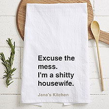 Excuse The Mess Personalized Tea Towel - 49953