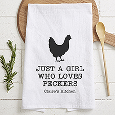 Just A Girl Who Loves Peckers Personalized Tea Towel - 49954