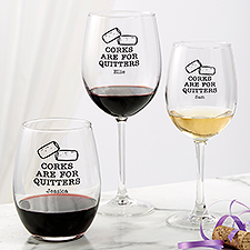 Corks Are For Quitters Personalized Wine Glass Collection - 49983