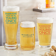 Everyone Gets To Be Young Once Personalized Beer Glasses - 49991