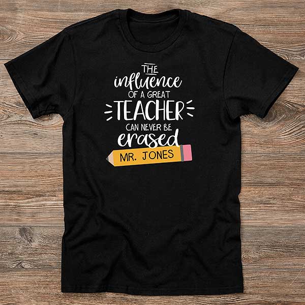 The Influence Of A Great Teacher Personalized Teacher Shirts - 28881